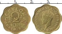 Продать Монеты Цейлон 2 цента 1944 Латунь