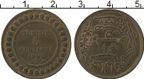Продать Монеты Тунис 5 сантим 1907 Медь