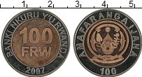 Продать Монеты Руанда 100 франков 2007 Биметалл