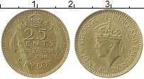 Продать Монеты Цейлон 25 центов 1943 