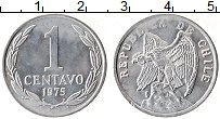 Продать Монеты Чили 1 сентаво 1975 Алюминий