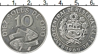 Продать Монеты Перу 10 соль 1969 Медно-никель