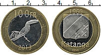 Продать Монеты Катанга 100 франков 2013 Биметалл