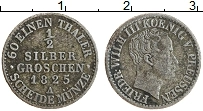 Продать Монеты Пруссия 1/2 гроша 1825 Серебро