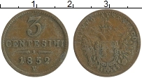 Продать Монеты Ломбардия 3 чентезимо 1852 Медь