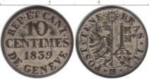 Продать Монеты Женева 10 сентим 1839 